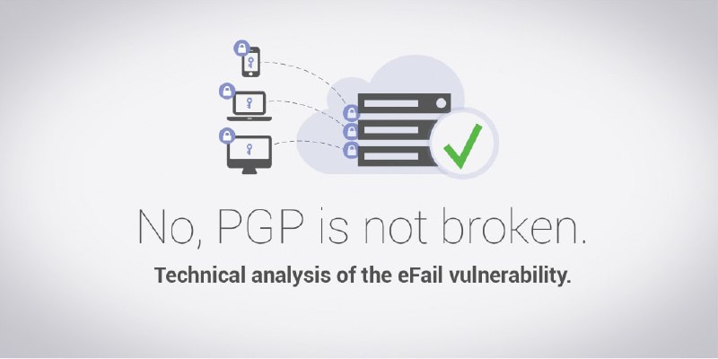 PGP is not broken, not even with the Efail vulnerabilities | Proton