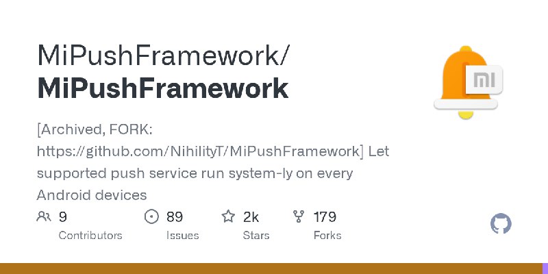 GitHub - MiPushFramework/MiPushFramework: [Archived, FORK: https://github.com/NihilityT/MiPushFramework] Let supported push service…