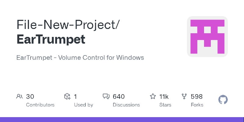 GitHub - File-New-Project/EarTrumpet: EarTrumpet - Volume Control for Windows