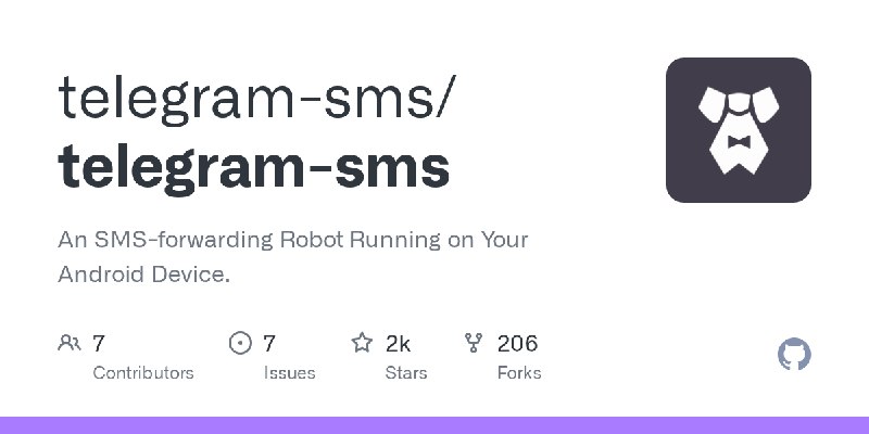 GitHub - telegram-sms/telegram-sms: An SMS-forwarding Robot Running on Your Android Device.