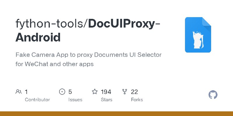 GitHub - fython-tools/DocUIProxy-Android: Fake Camera App to proxy Documents UI Selector for WeChat and other apps