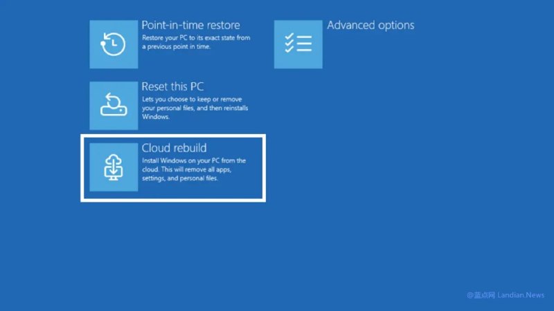 #系统资讯 微软在 Windows 11 预览版中测试云重建功能，可在 WinRE 恢复环境中联网下载镜像和驱动程序重装系统，无需依赖 U 盘或其他工具